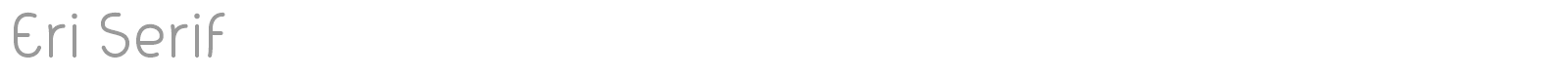 Eri Serif font preview